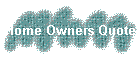 Home Owners Quote
