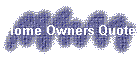 Home Owners Quote